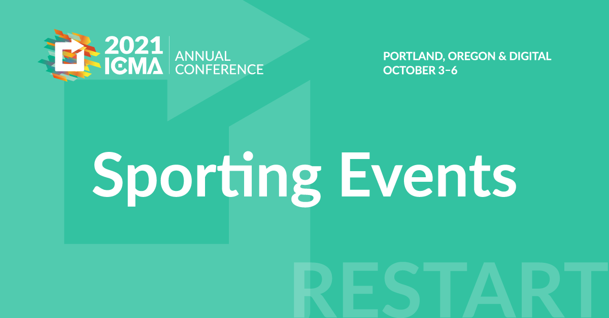 Sporting Events 2021 ICMA Annual Conference